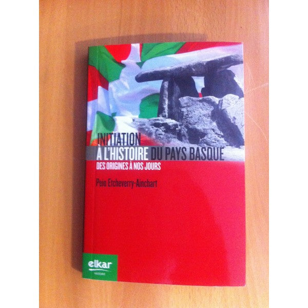 Livre Initiation à l'histoire du Pays Basque